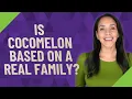 Is Cocomelon based on a real family