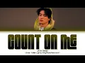 Download Lagu JAY B - Count On Me Lyrics (제이비 카운트 온 미 가사) (Color Coded Lyrics)