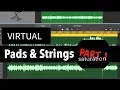 How to mix Pads Strings - The complete process
