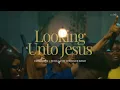 Looking Unto Jesus | EmmaOMG ft. Nosa & The OhEmGee Choir