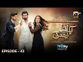 Download Lagu Aik Lafz Zindagi Episode 43 - [Eng Sub] - Saad Qureshi - Hira Khan - Sohail Sameer - 20th June 2025