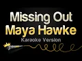 Maya Hawke - Missing Out Karaoke Version