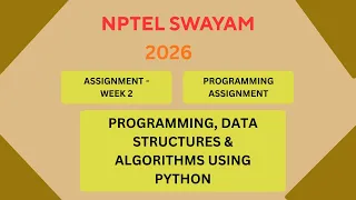 NPTEL Programming Data Structure and algorithms using Python Week 2 Programming assignment JAN 2026