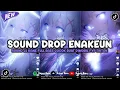Download Lagu DJ DROP ENAKEUN X MASHUP SOUND JJ MENGKANE COCOK BUAT DI MOBIL FULL BASS VIRAL TIKTOK TERBARU 2025 🎧