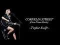 TAYLOR SWIFT - CORNELIA STREET(Live From Paris) LYRICS