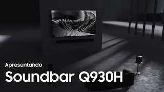 Apresentando a Soundbar Série Q HW-Q930H | Samsung