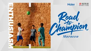 Haier X Ifeng Road to Champion：Passion Never Fades