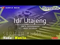 Download Lagu IDI' UTAJENG - KAROKE || CIPT.H ANCHA MAHENDRA NADA WANITA + LIRIK #sarifahmusik