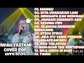 [TANPA IKLAN] KOMPILASI INDAH YASTAMI COVER HITS 2025 || MANGU || KITA USAHAKAN LAGI