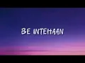 BE INTEHAAN - Atif Aslam (lyrics). 
