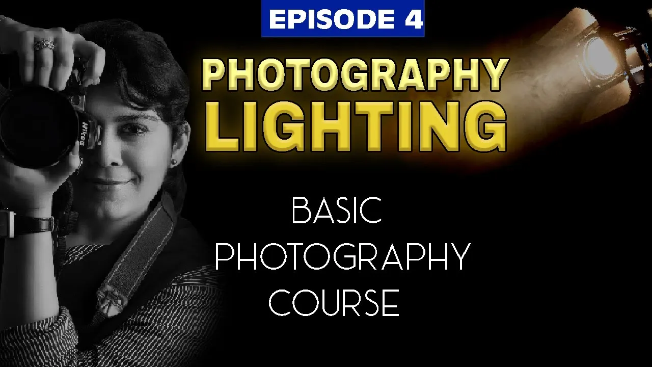 Become Master of Photography Lighting |Basic Photography Course  Episode 4 | HINDI