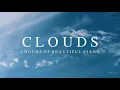 Download Lagu 【Playlist】 CLOUDS - 3 Hours of Beautiful Piano Music
