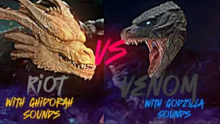 riot vs venom but its godzilla vs ghidorah sounds 