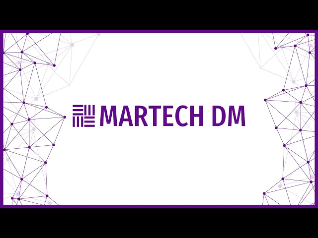 Martech DM video