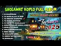 Download Lagu SHOLAWAT NABI FULL ALBUM VERSI KOPLO TERBARU 2025 ( YA IMAMARUSLI )