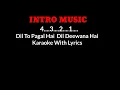 Dil To Pagal  Hai karaoke full