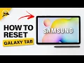 How to Reset Samsung Galaxy Tablet to Factory Default