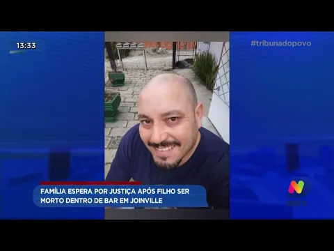 Família espera por justiça após filho ser morto dentro de bar em Joinville