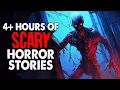 4 Hours of SCARY Reddit Horror Stories to sleep to if that s something you re okay with