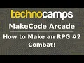 MakeCode Arcade How to Make an RPG - Combat