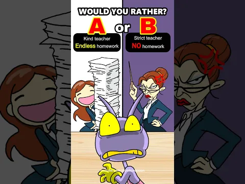 Would You Rather?😱Kind Teacher(Endless homework) vs Strict Teacher(NO homework) #relatable #school