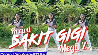 Download Kreasi Sakit Gigi | Megi.Z. | Dj.Violin | Coreo Van Wien-STI Bali MP3