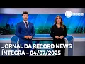 Download Lagu Jornal da Record News - 04/07/2025