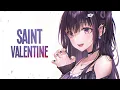 Lagu Nightcore - Saint Valentine (Lyrics)