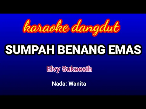 Download MP3 Sumpah Benang Emas-Elvy Sukaesih Karaoke