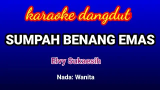 Download Sumpah Benang Emas-Elvy Sukaesih Karaoke MP3