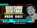 Lagu DERITAMU DERITAKU - RHOMA IRAMA | KARAOKE REMIX PALEMBANG (NADA ASLI)