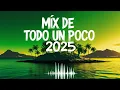 Download Lagu Mix Variado 2025 🎶 Musica Variada De Todo Un Poco 2025 Junu 🎉Mix Exitos Variados 2025