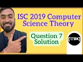 ISC Class 12 Computer Science Boards Theory 2019 Q7 Solution - Armstrong Number Recursion