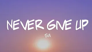 Download Sia - Never Give Up (Lyrics) MP3