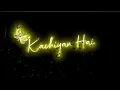 Download Lagu Kachiyan Kachiyan Song Whatsapp Status//Blackscreen Whatsapp Status//Jubin Nautiyal