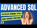 Learn Advanced SQL Smartly - How to Calculate Running Total