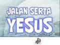 Download Lagu jalan serta Yesus