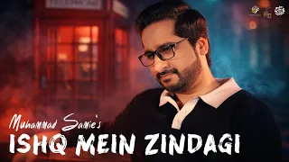 ishq mein zindagi muhammad samie official video