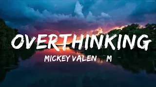 Download Mickey Valen \u0026 Mothica - Overthinking (Lyrics)  | Music one for me MP3