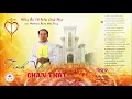 Download Lagu TÌNH YÊU CHÂN THẬT -Vol 18 trình bày Lm Phan Văn Tùng