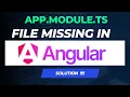 Fix the missing app module ts in Angular 17 or newer