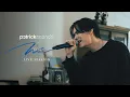 Download Lagu วู่วาม (WU) - Patrickananda【Live Session】