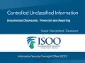 Controlled Unclassified Information Unauthorized Disclosure Prevention and Reporting