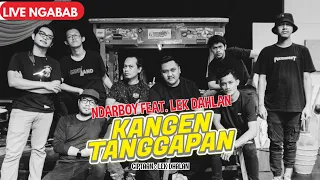 Download Ndarboy Genk X Lek Dahlan - Kangen Tanggapan (Live Perform Ngabab) MP3