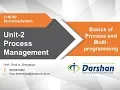 2 01 - Basics of Process and Multiprogramming and Process Model