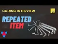 Find the Repeated Item JavaScript Coding Interview