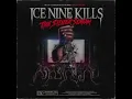 Ice Nine Kills - Freak Flag (One Step Down)