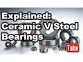 Lagu Ceramicspeed (Ceramic) bearings versus Steel Bearings... An engineering explanation