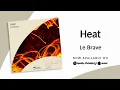 Le Brave – Heat | Teoxane Production |