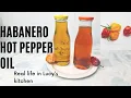 Lagu How To Make Habanero Hot Pepper Oil/Quick and Easy Recipe #chillioil